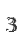 3