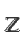Z