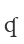 Q