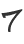 7
