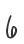 6