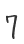7