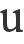 u