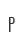 P