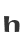 h