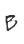B