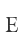 E