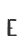 e