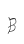 B