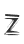 Z