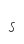 s
