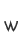 w