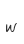 w