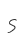 S