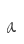 a