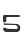 5