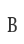 B
