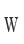 W