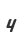 4