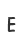 E