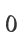 0