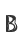 B