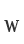 w