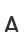 A