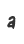 a