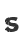 S