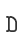D