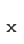 x