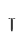 T