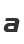 a