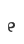 e