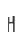 H