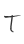 T