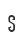 s