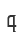 4
