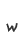 w