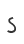 S