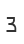 3