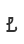 L