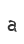 a