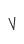 V