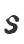 s