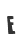 E