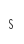 s