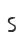 S