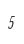 5